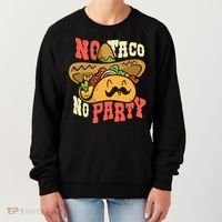 No Taco No Party Women's Sweatshirt thumb 0