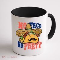 No Taco No Party Coffee Mug thumb 1