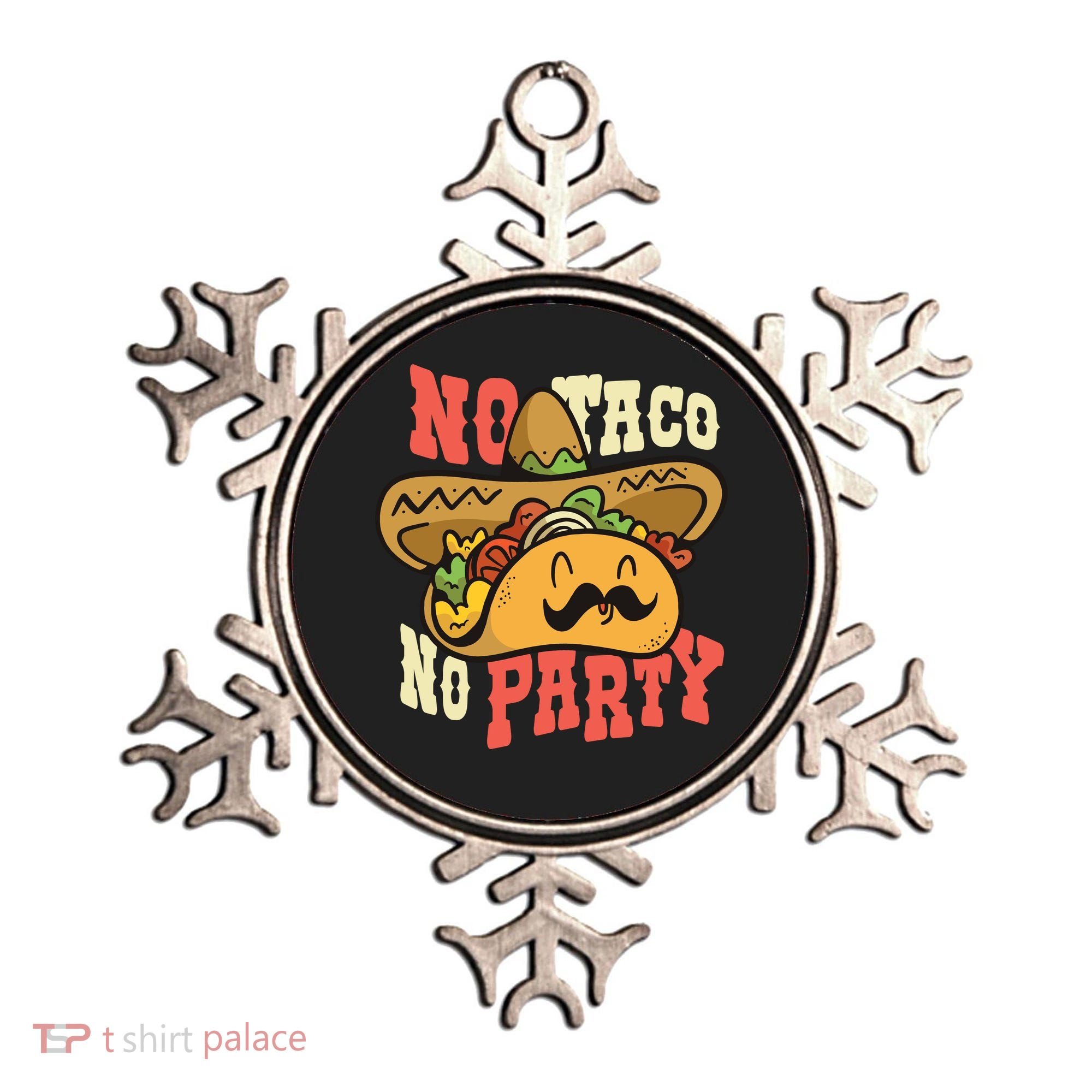 No Taco No Party Ornament
