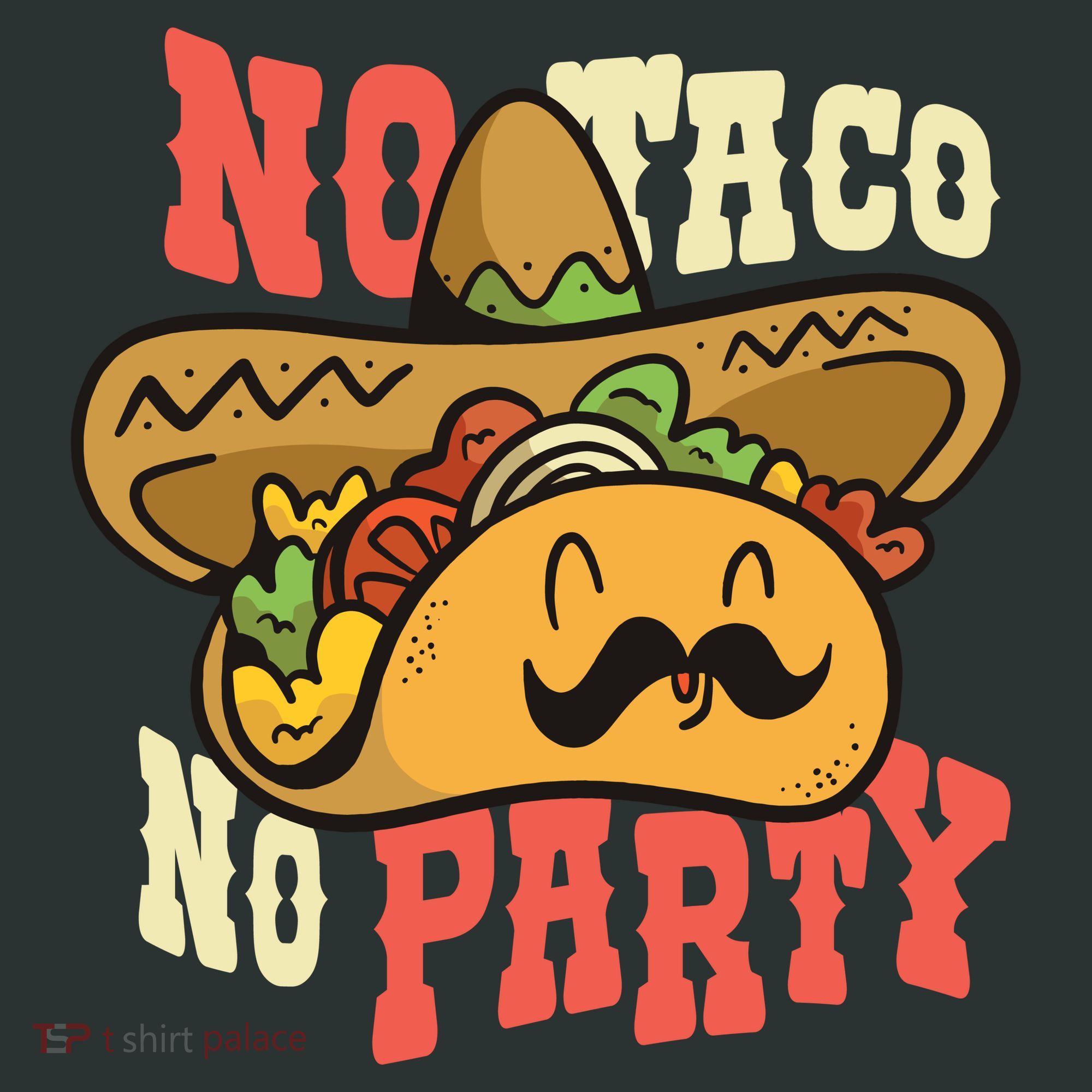 No Taco No Party Long Sleeve Shirt