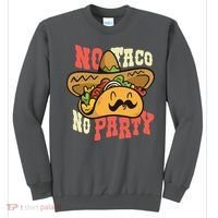 No Taco No Party Sweatshirt thumb 0
