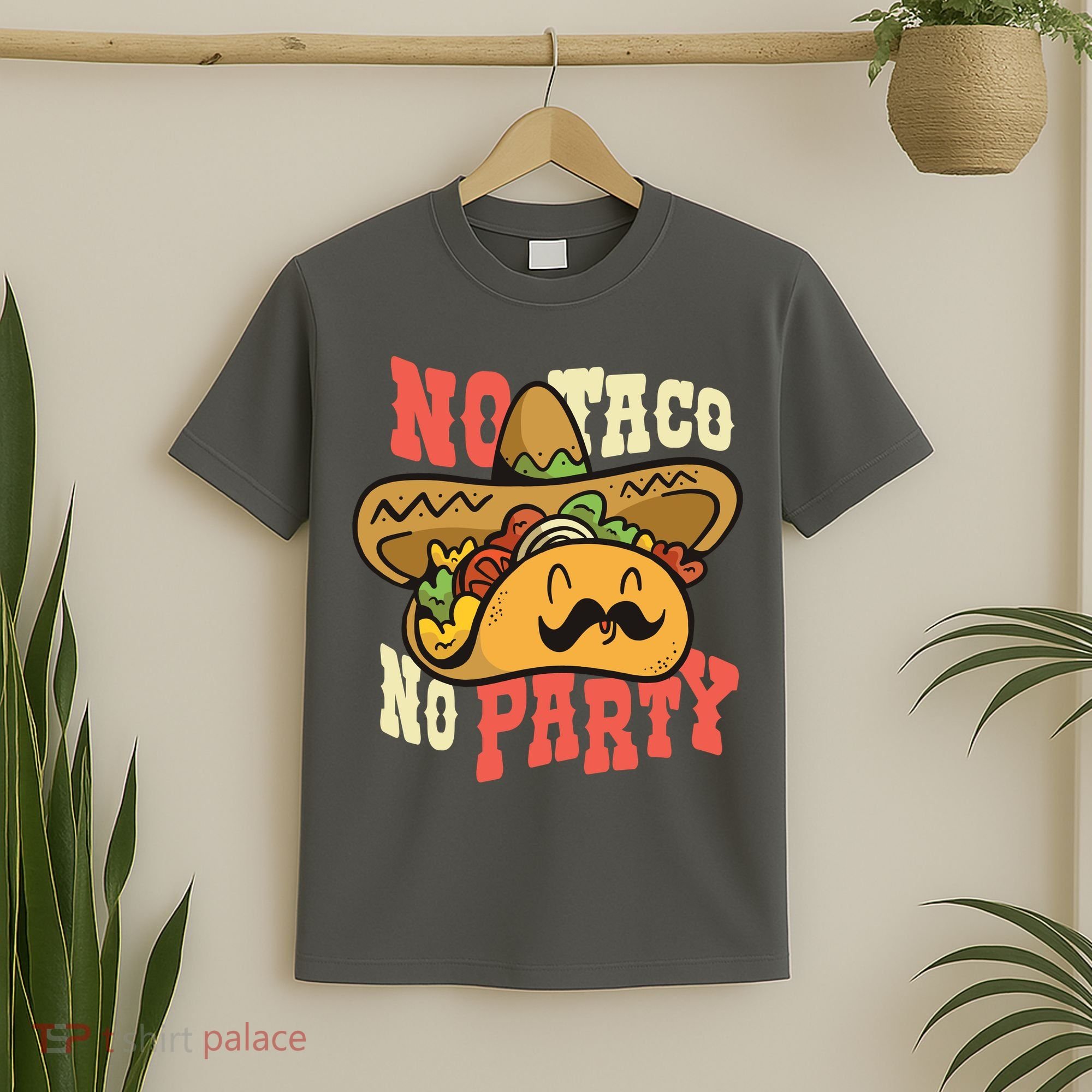 No Taco No Party T-Shirt