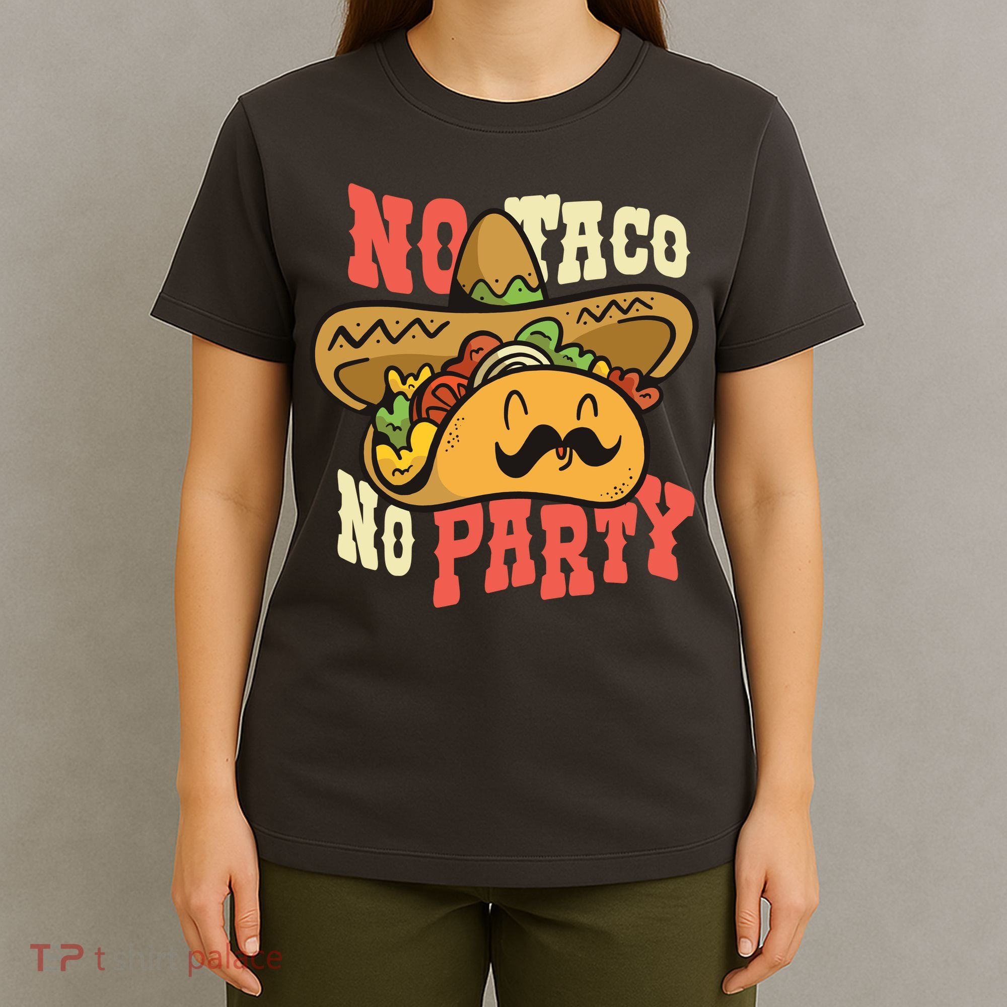 No Taco No Party T-Shirt