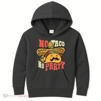 No Taco No Party Kids Hoodie thumb 0