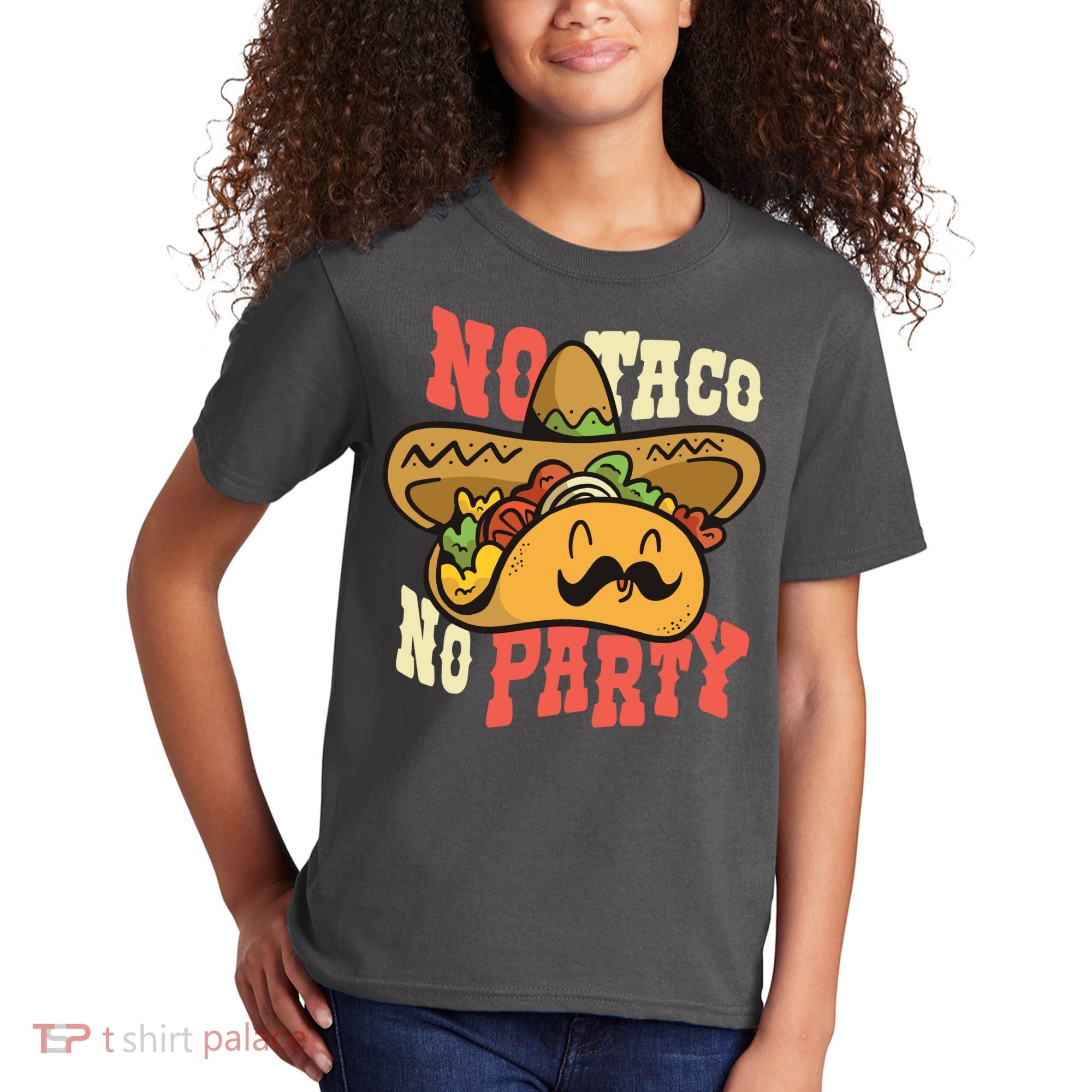 No Taco No Party Kids T-Shirt
