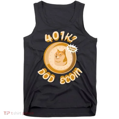 No Thanks I've Got Dogecoin Tank Top
