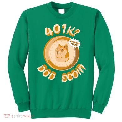 No Thanks I've Got Dogecoin Sweatshirt