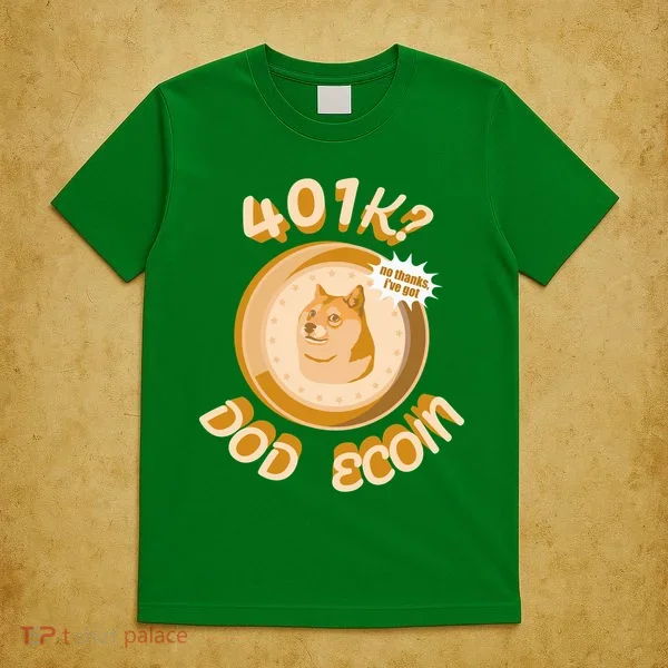 No Thanks I've Got Dogecoin T-Shirt