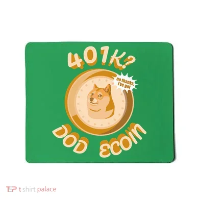 No Thanks I've Got Dogecoin Mousepad
