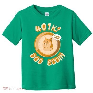 No Thanks I've Got Dogecoin Toddler T-Shirt