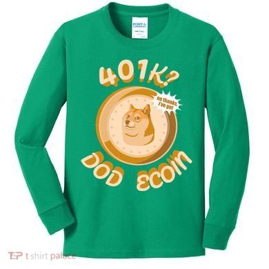 No Thanks I've Got Dogecoin Kids Long Sleeve Shirt