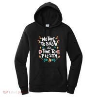 No Time To Siesta It's Time To Fiesta Women's Hoodie thumb 0