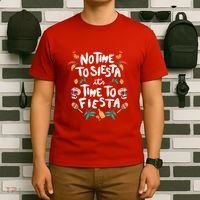 No Time To Siesta It's Time To Fiesta T-Shirt thumb 6