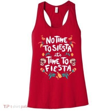 No Time To Siesta It's Time To Fiesta Women's Tank Top