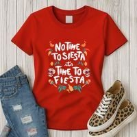 No Time To Siesta It's Time To Fiesta Women's T-Shirt thumb 3