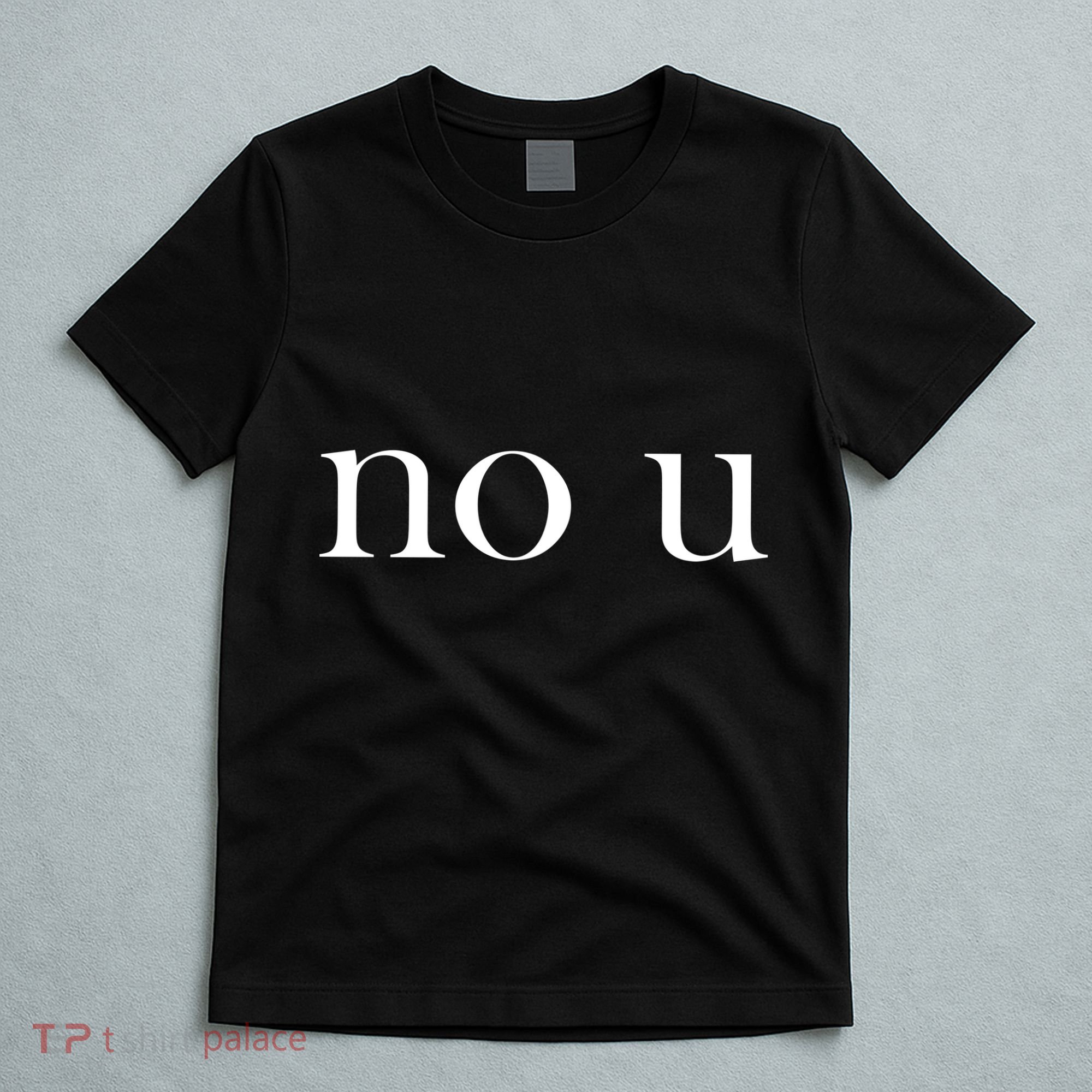 No U Meme T-Shirt