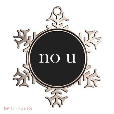 No U Meme Ornament