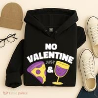 No Valentine Just Pizza And Wine Hoodie thumb 4
