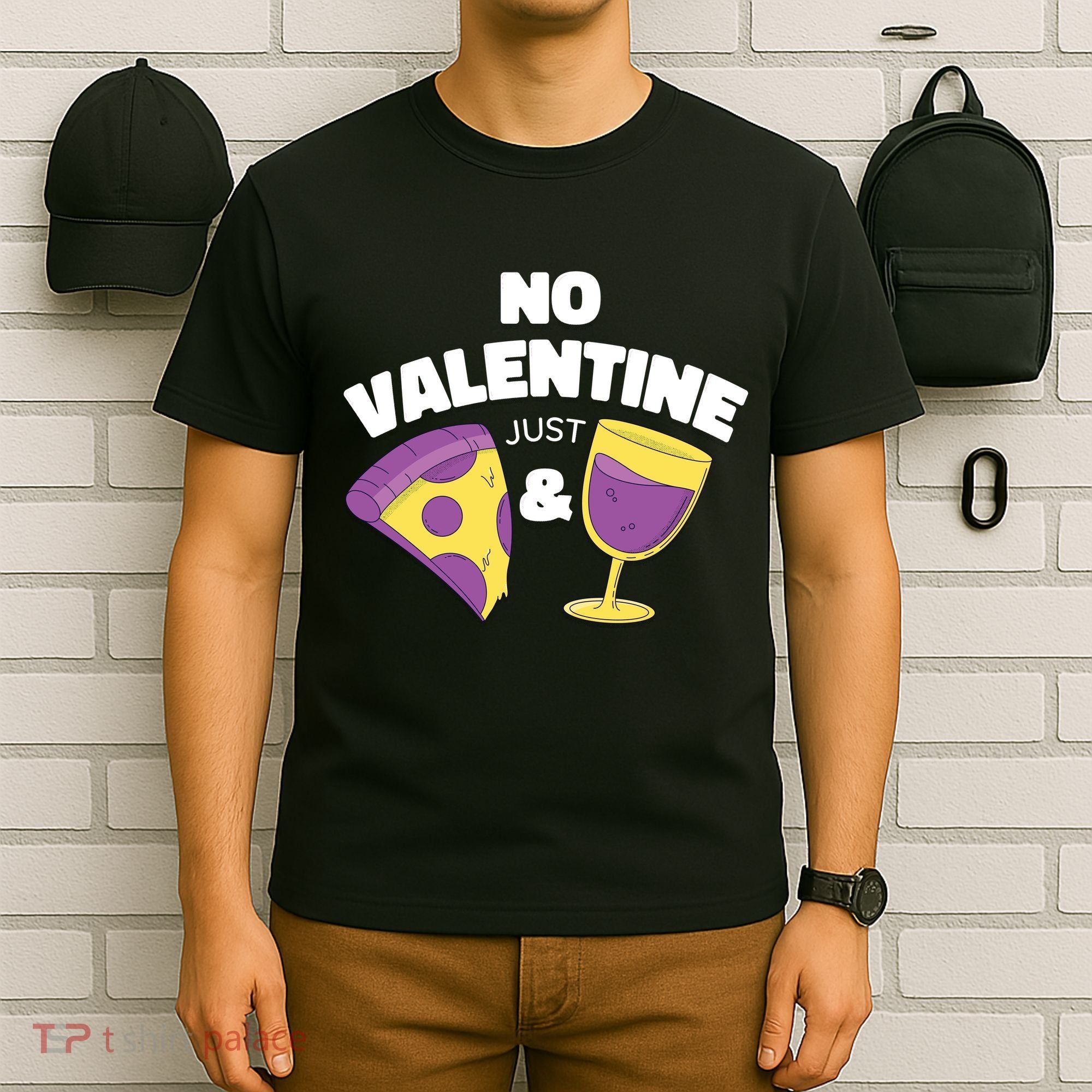 No Valentine Just Pizza And Wine T-Shirt
