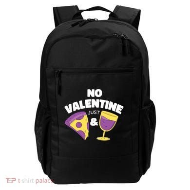 No Valentine Just Pizza And Wine Backpack