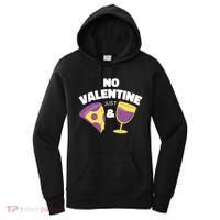 No Valentine Just Pizza And Wine Women's Hoodie thumb 0