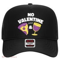 No Valentine Just Pizza And Wine Hat thumb 0