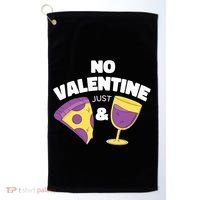 No Valentine Just Pizza And Wine Golf Towel thumb 0