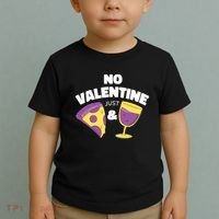 No Valentine Just Pizza And Wine Toddler T-Shirt thumb 2