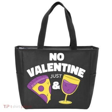 No Valentine Just Pizza And Wine Tote Bag