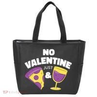 No Valentine Just Pizza And Wine Tote Bag thumb 0