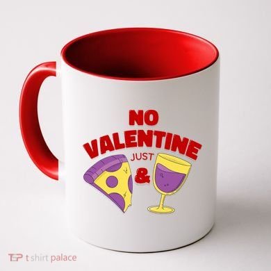 No Valentine Just Pizza And Wine Coffee Mug