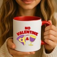 No Valentine Just Pizza And Wine Coffee Mug thumb 3