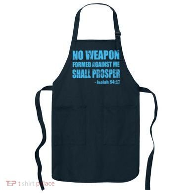 No Weapon Formed Against Me Shall Prosper Isaiah Apron