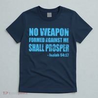 No Weapon Formed Against Me Shall Prosper Isaiah T-Shirt thumb 5