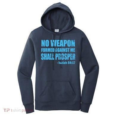 No Weapon Formed Against Me Shall Prosper Isaiah Women's Hoodie