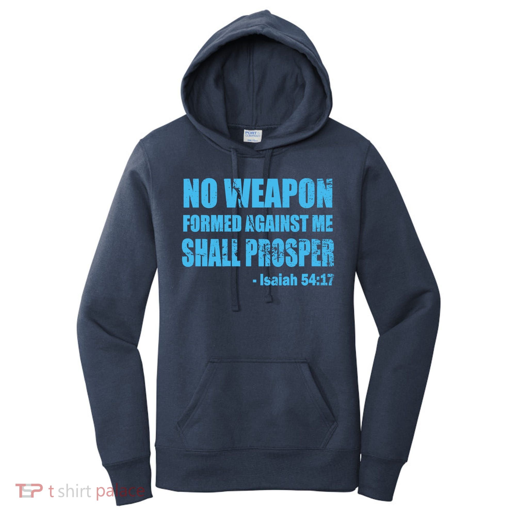 No Weapon Formed Against Me Shall Prosper Isaiah Women's Hoodie