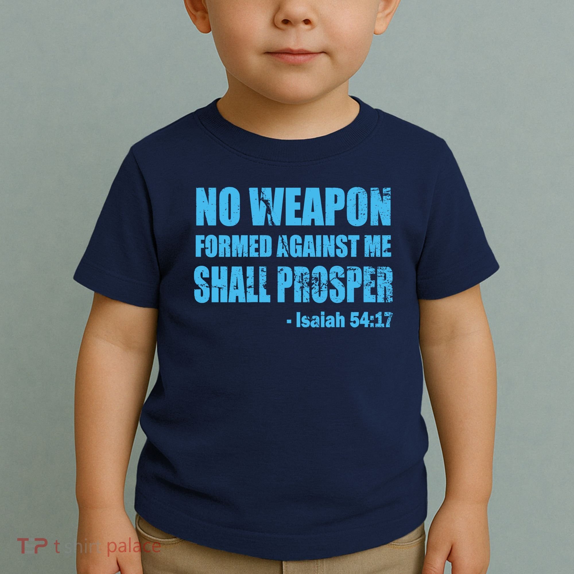 No Weapon Formed Against Me Shall Prosper Isaiah Toddler T-Shirt