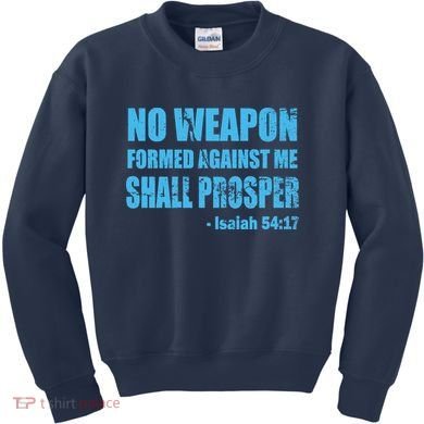 No Weapon Formed Against Me Shall Prosper Isaiah Kids Sweatshirt