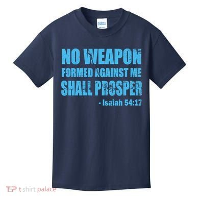 No Weapon Formed Against Me Shall Prosper Isaiah Kids T-Shirt