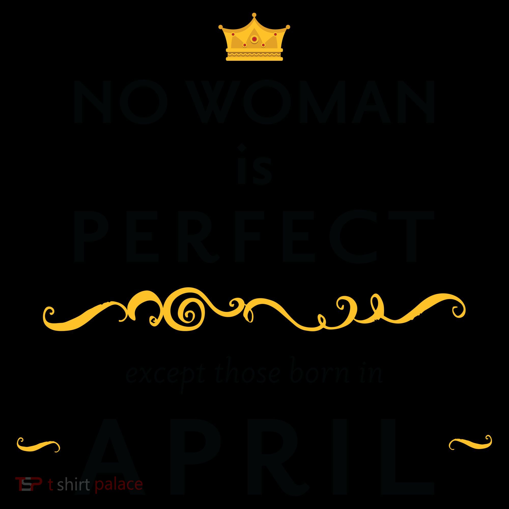 No Woman Is Perfect Except Those Born In April Coffee Mug