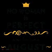 No Woman Is Perfect Except Those Born In August Coffee Mug thumb 5