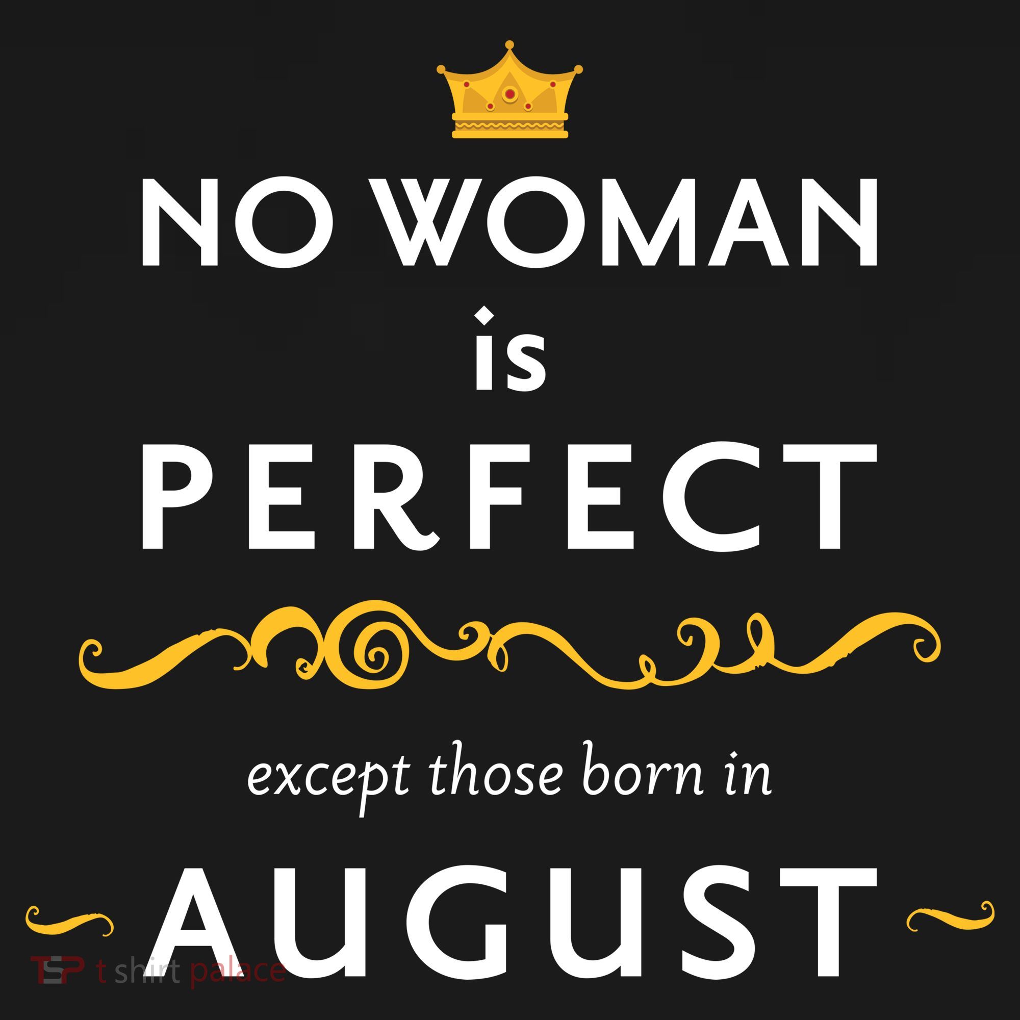 No Woman Is Perfect Except Those Born In August Ornament