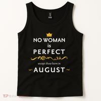 No Woman Is Perfect Except Those Born In August Tank Top thumb 2