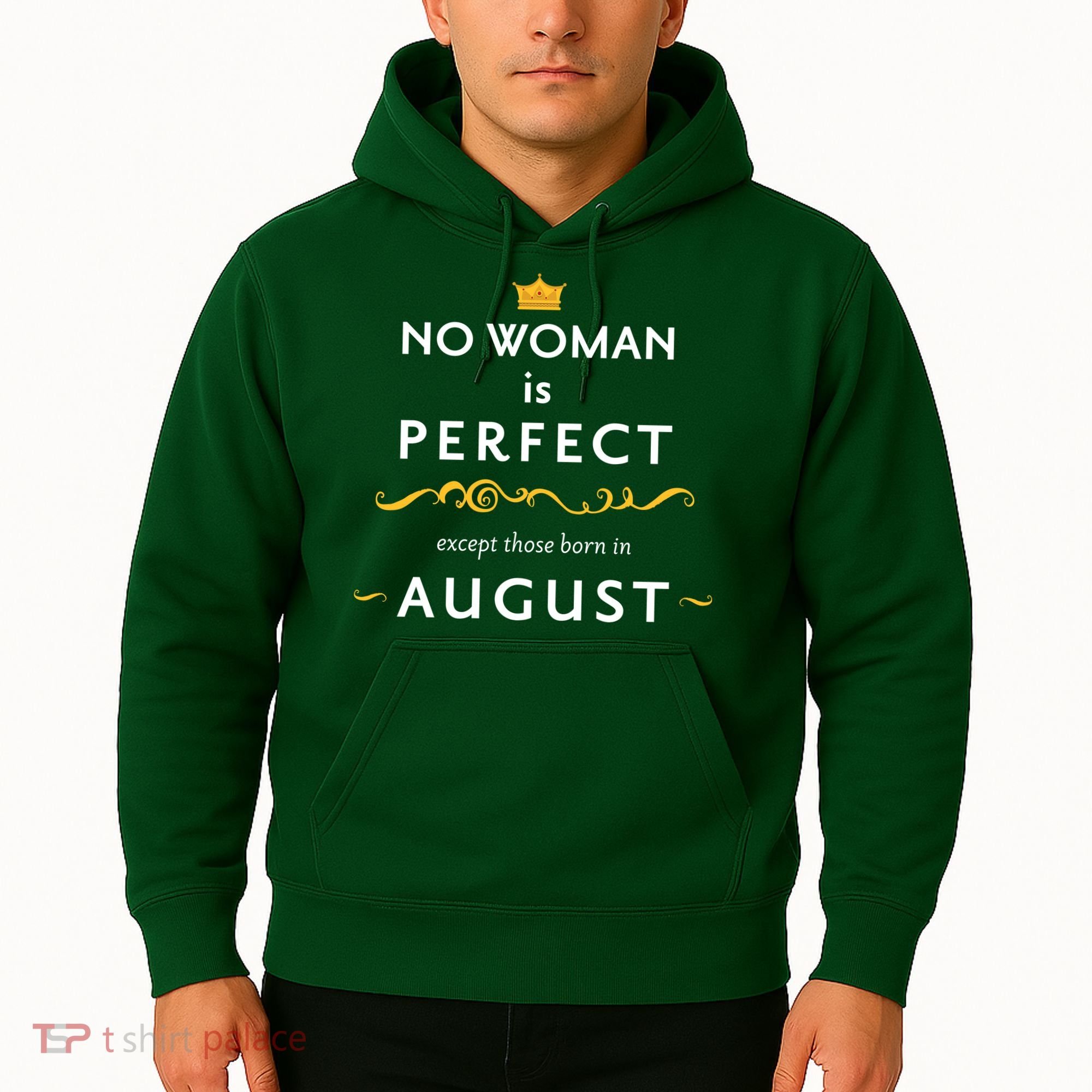 No Woman Is Perfect Except Those Born In August Hoodie