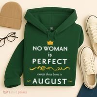No Woman Is Perfect Except Those Born In August Hoodie thumb 4