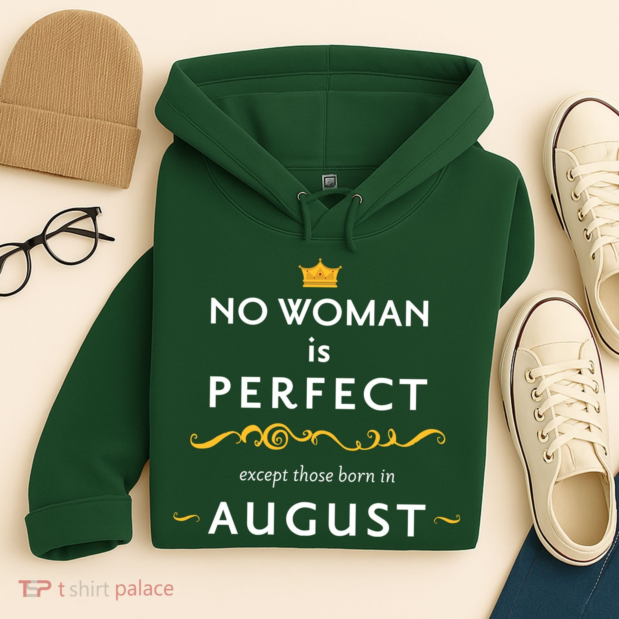 No Woman Is Perfect Except Those Born In August Hoodie