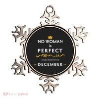 No Woman Is Perfect Except Those Born In December Ornament thumb 0