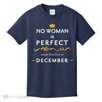 No Woman Is Perfect Except Those Born In December Kids T-Shirt thumb 0