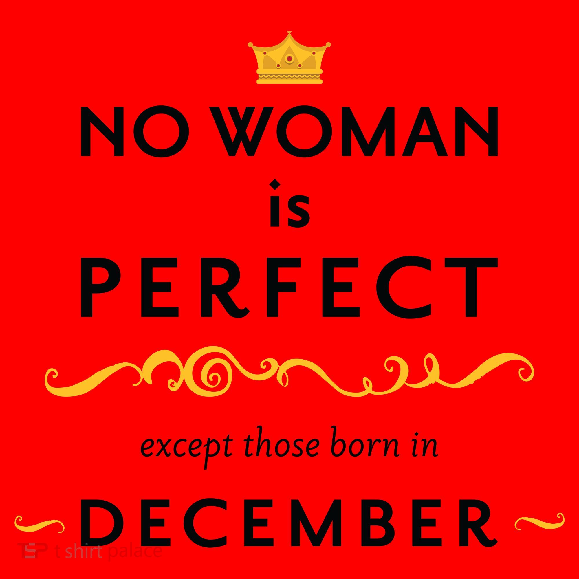 No Woman Is Perfect Except Those Born In December Santa Hat