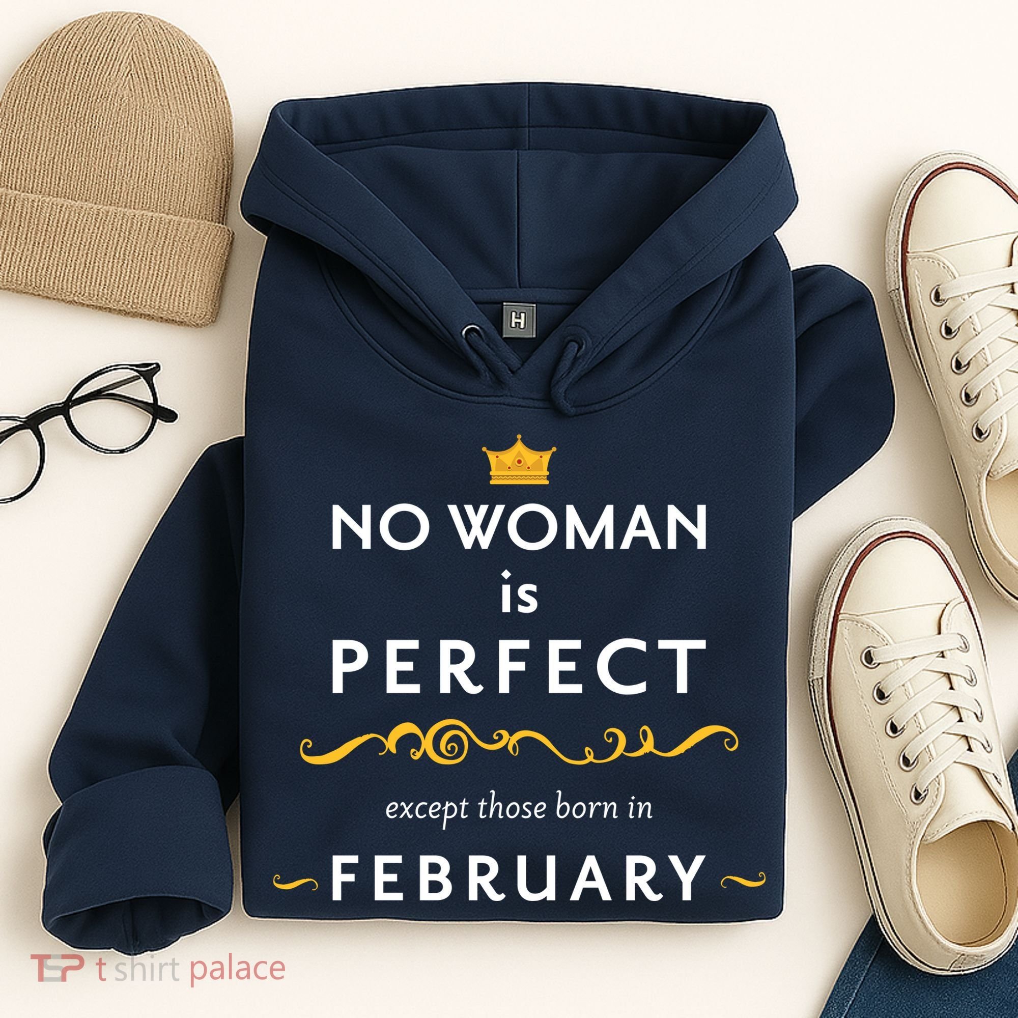 No Woman Is Perfect Except Those Born In Febuary Hoodie